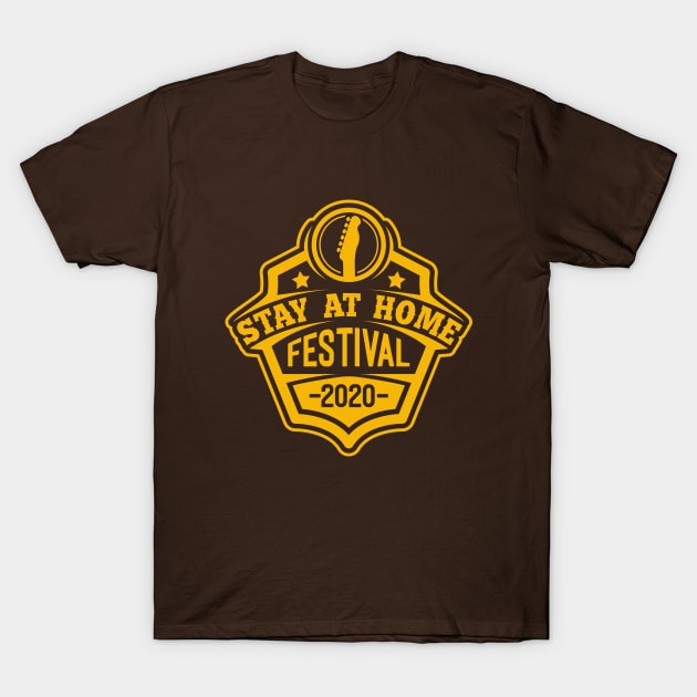 Stay At Home Festival 2020 T-Shirt by rojakdesigns